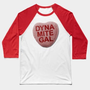 Dynamite Gal Baseball T-Shirt